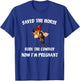 Saved The Horse Rode The Cowboy Now I'm Pregnant Pregnancy T-Shirt - T-Shirt | Royal