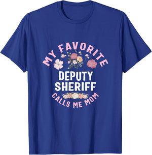 My Favorite Deputy Sheriff Calls Me Mom Mother's Day T-Shirt - T-Shirt | Royal