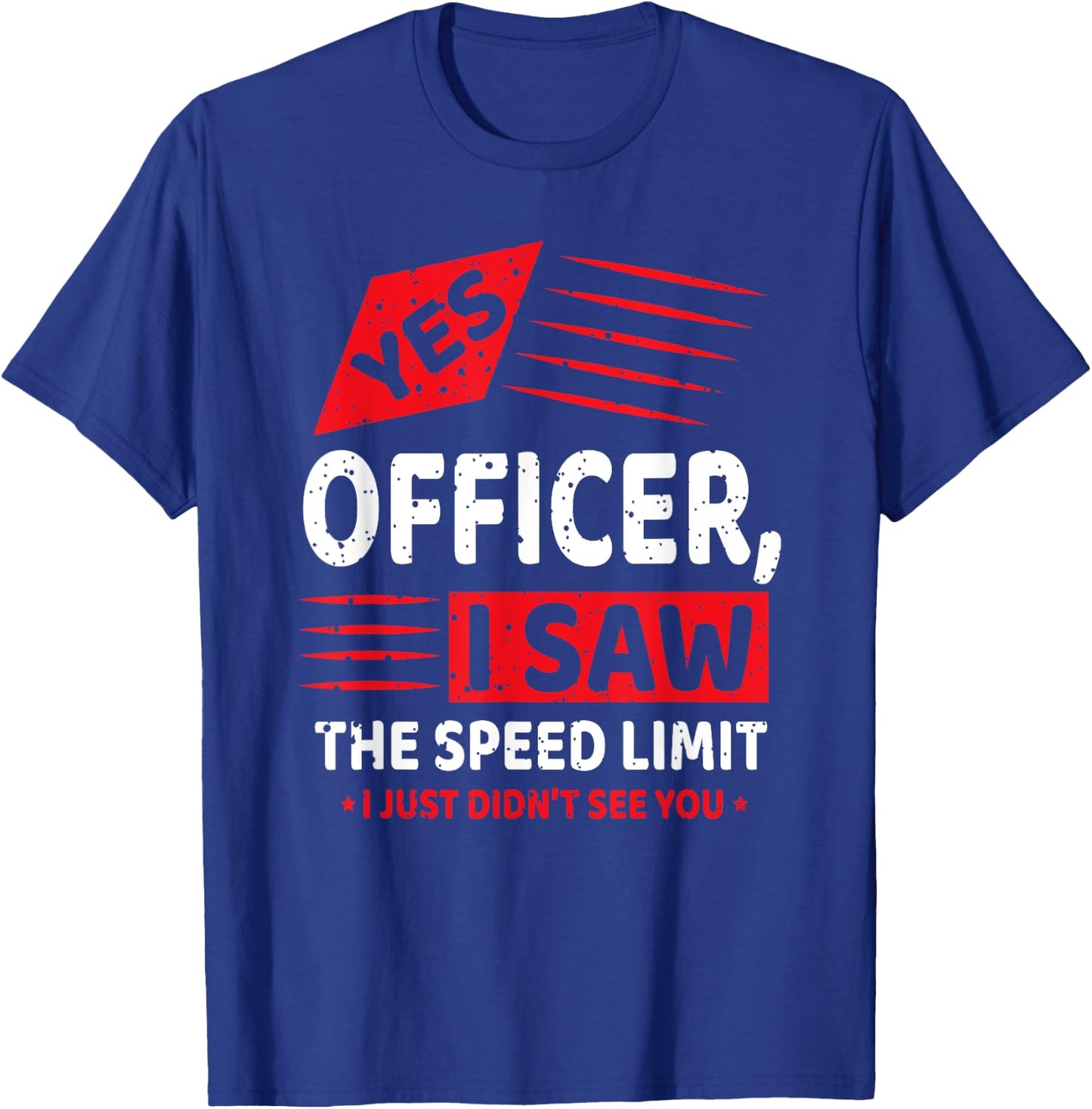 Funny Yes Officer Muscle Car Speedlimit Gears Mechanic T-Shirt - T-Shirt | Royal