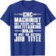 Funny CNC Machinist Art Women CNC Machine Operators T-Shirt - T-Shirt | Royal