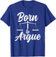 Born To Argue Lawyer Lawyer Lawyer T-Shirt - T-Shirt | Royal