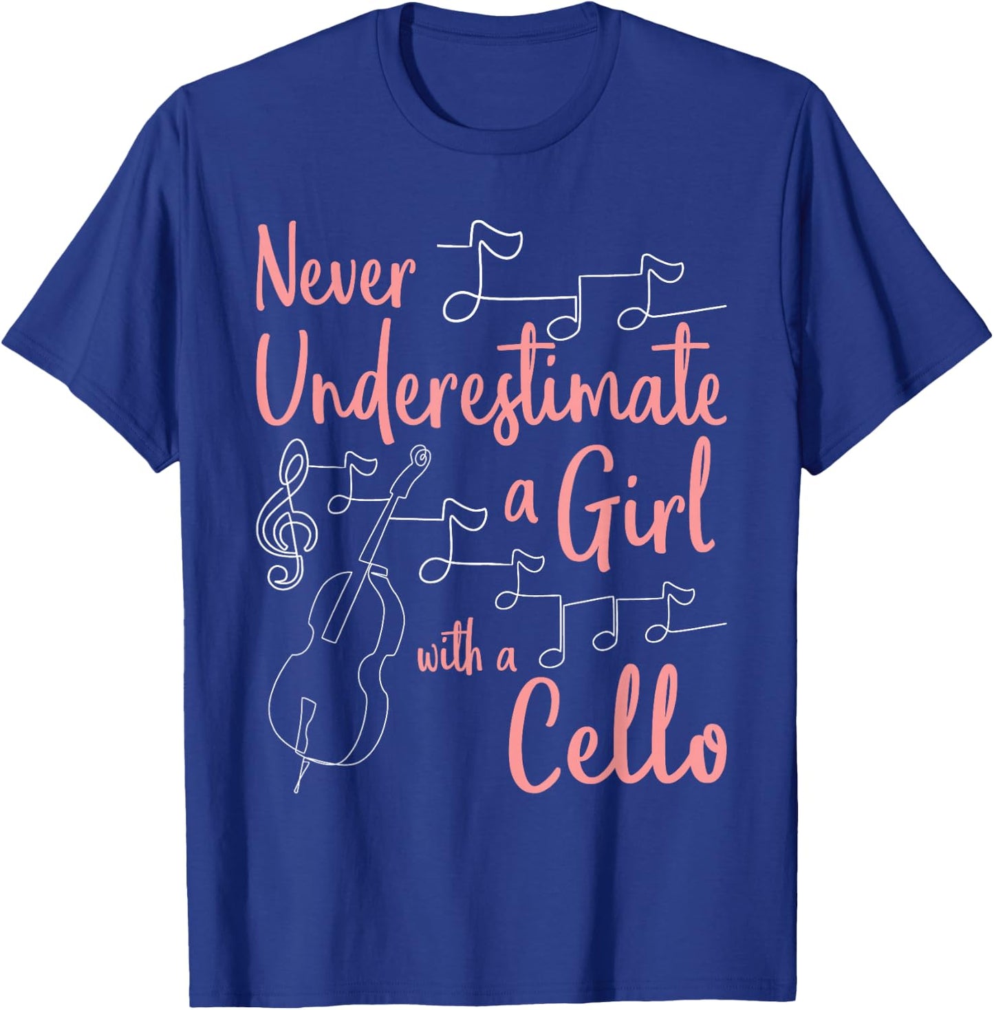 Never Underestimate A Girl With A Cello Player Cellist T-Shirt - T-Shirt | Royal
