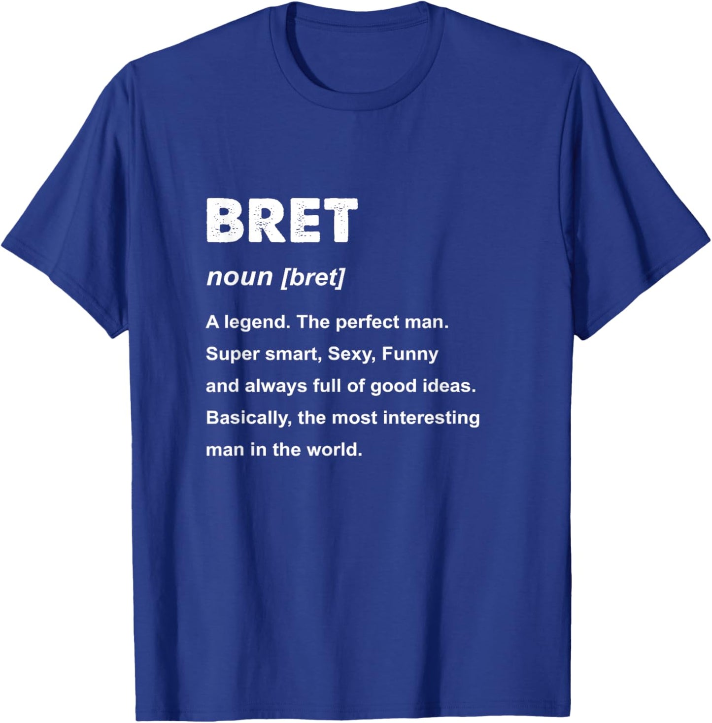 Bret Name T-Shirt - T-Shirt | Royal