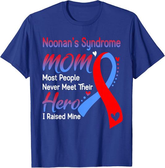 Noonan's Syndrome Mom I Raised Mine T-Shirt - T-Shirt | Royal
