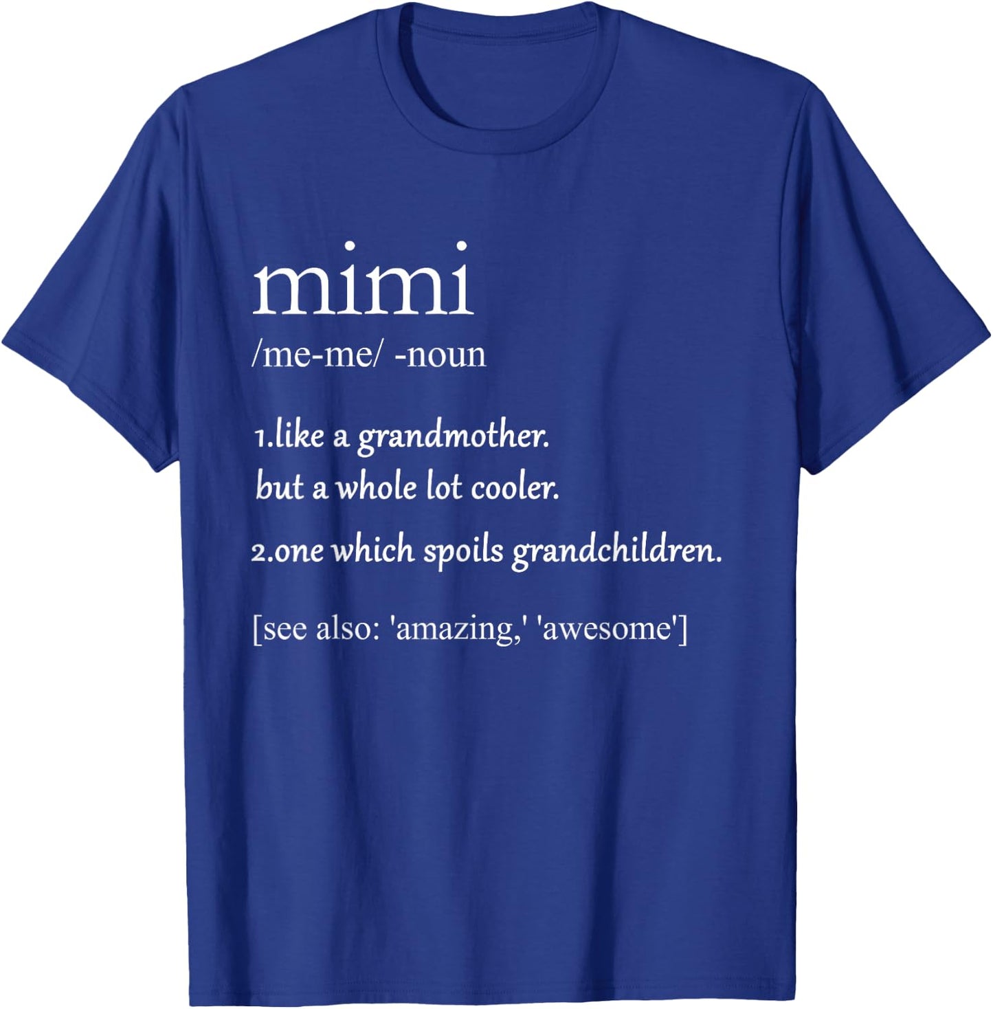 Vintage Definition Of Mimi T Shirt For perfect MIMI T-Shirt - T-Shirt | Royal