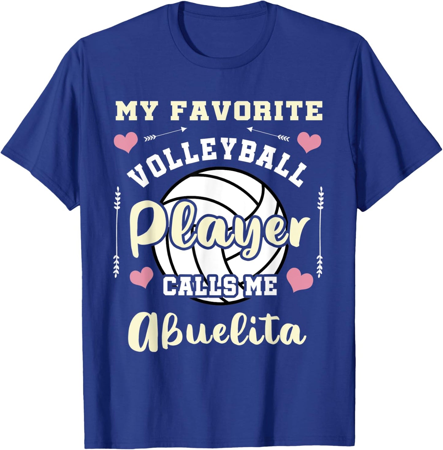 My Favorite Volleyball Player Calls Me Abuelita T-Shirt - T-Shirt | Royal