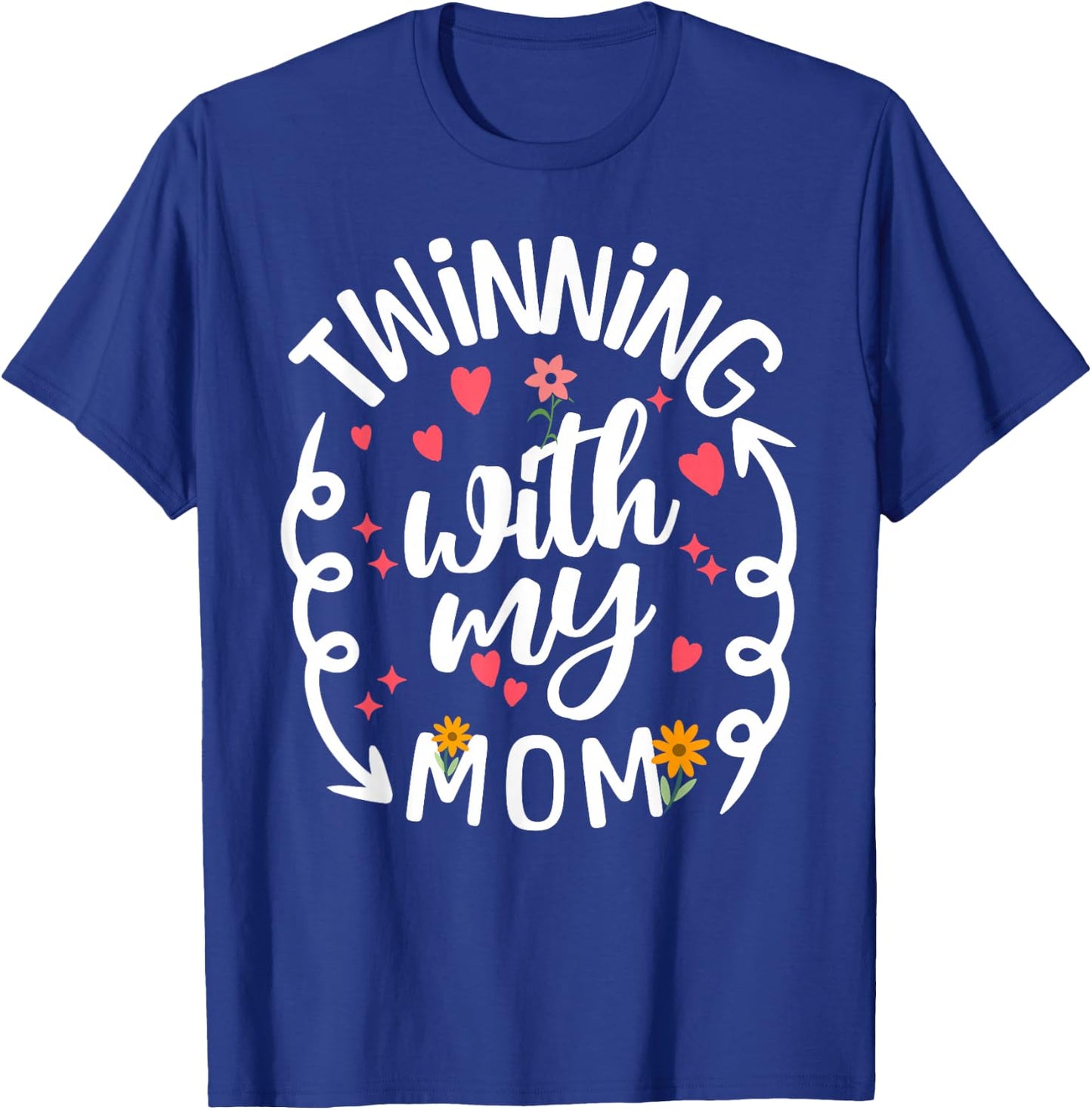 Twinning With My Mama Daughter Twin Matching Mom & Daughter T-Shirt - T-Shirt | Royal