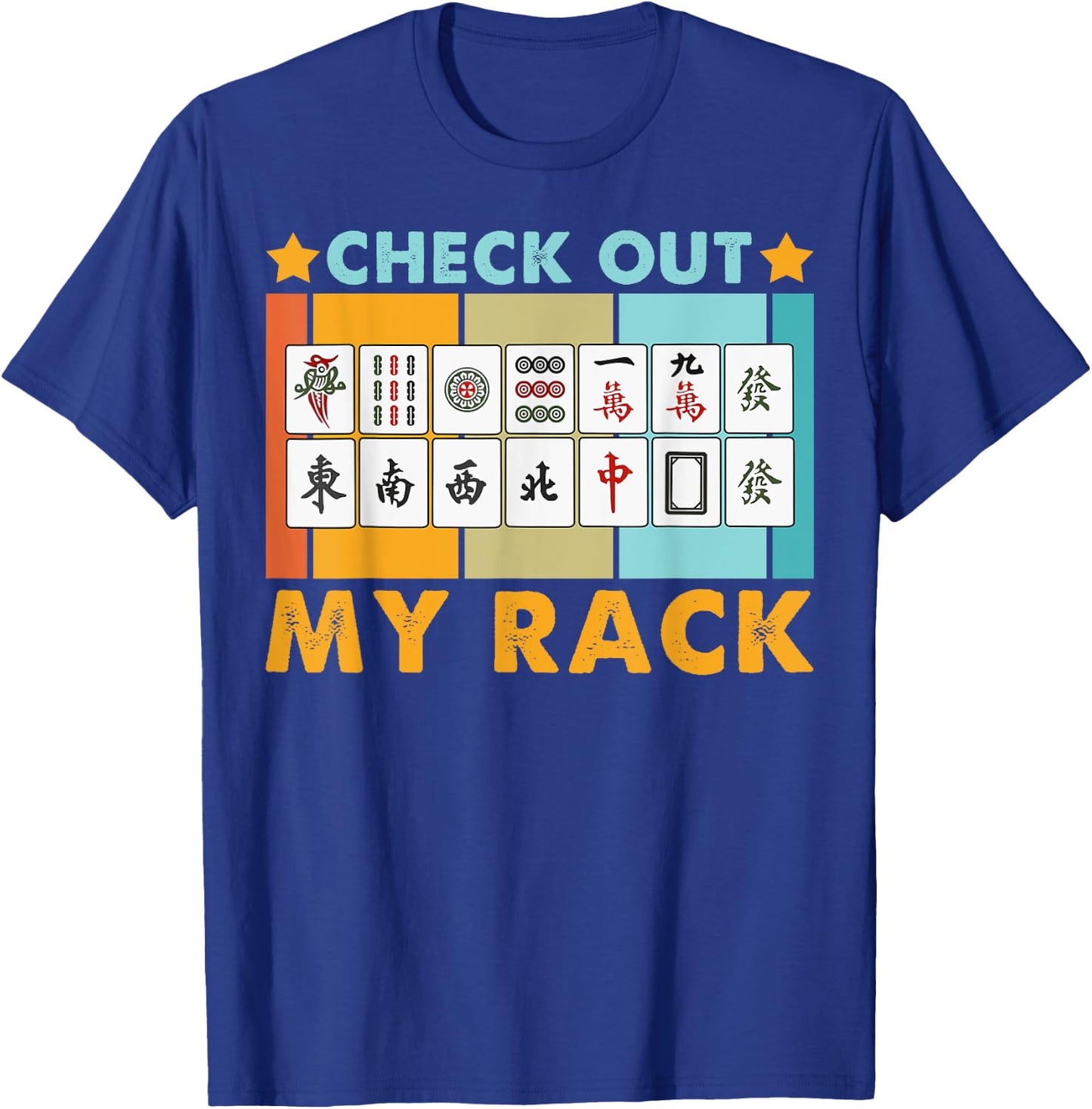 Mahjong Player Mahjong Lover Chinese Check Out My Rack T-Shirt - T-Shirt | Royal