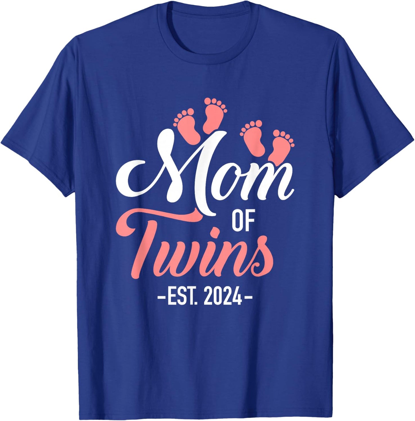 Mom of twins 2024 for pregnancy announcement T-Shirt - T-Shirt | Royal