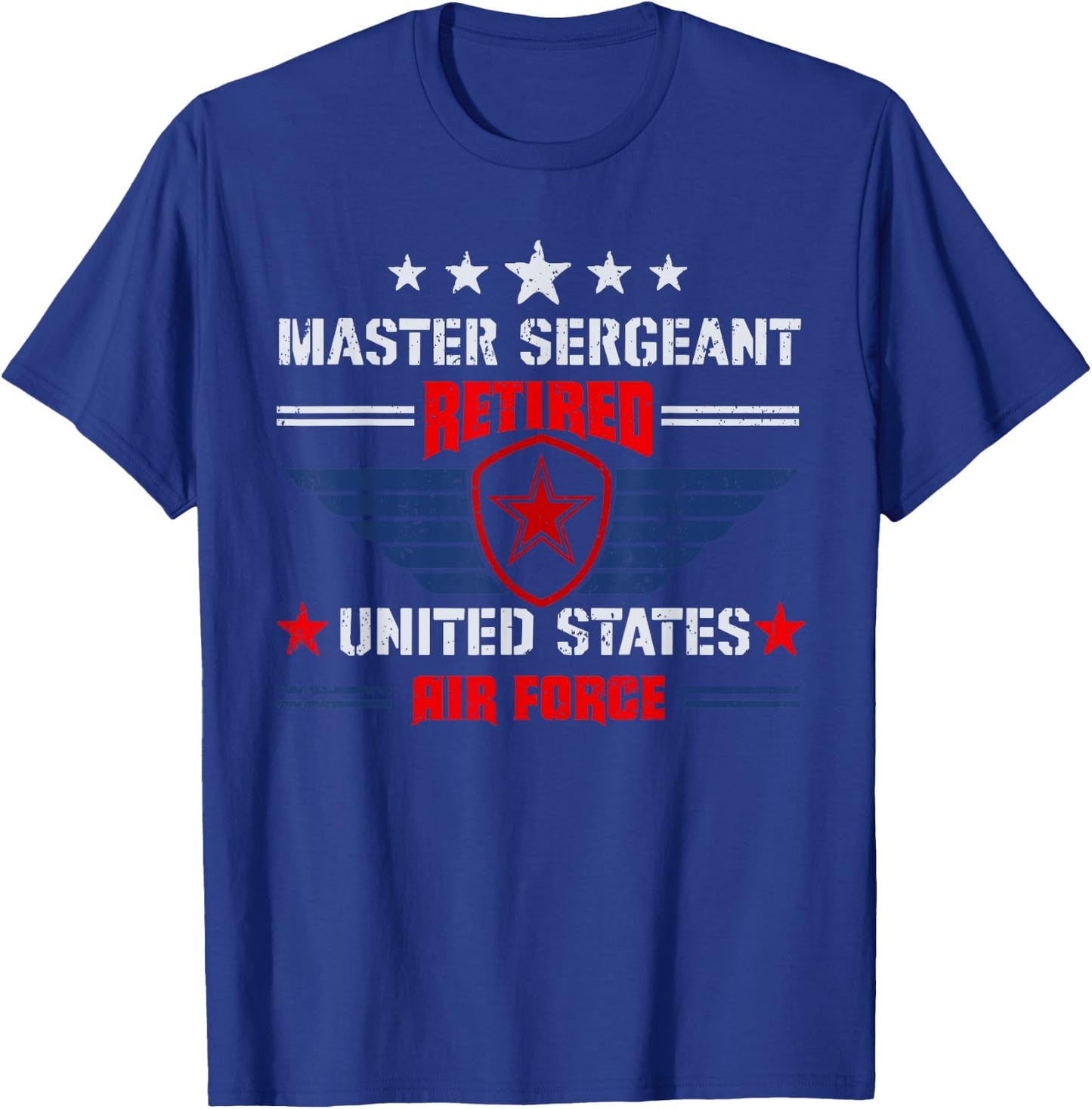 Master Sergeant Retired Air Force Military Retirement T-Shirt - T-Shirt | Royal