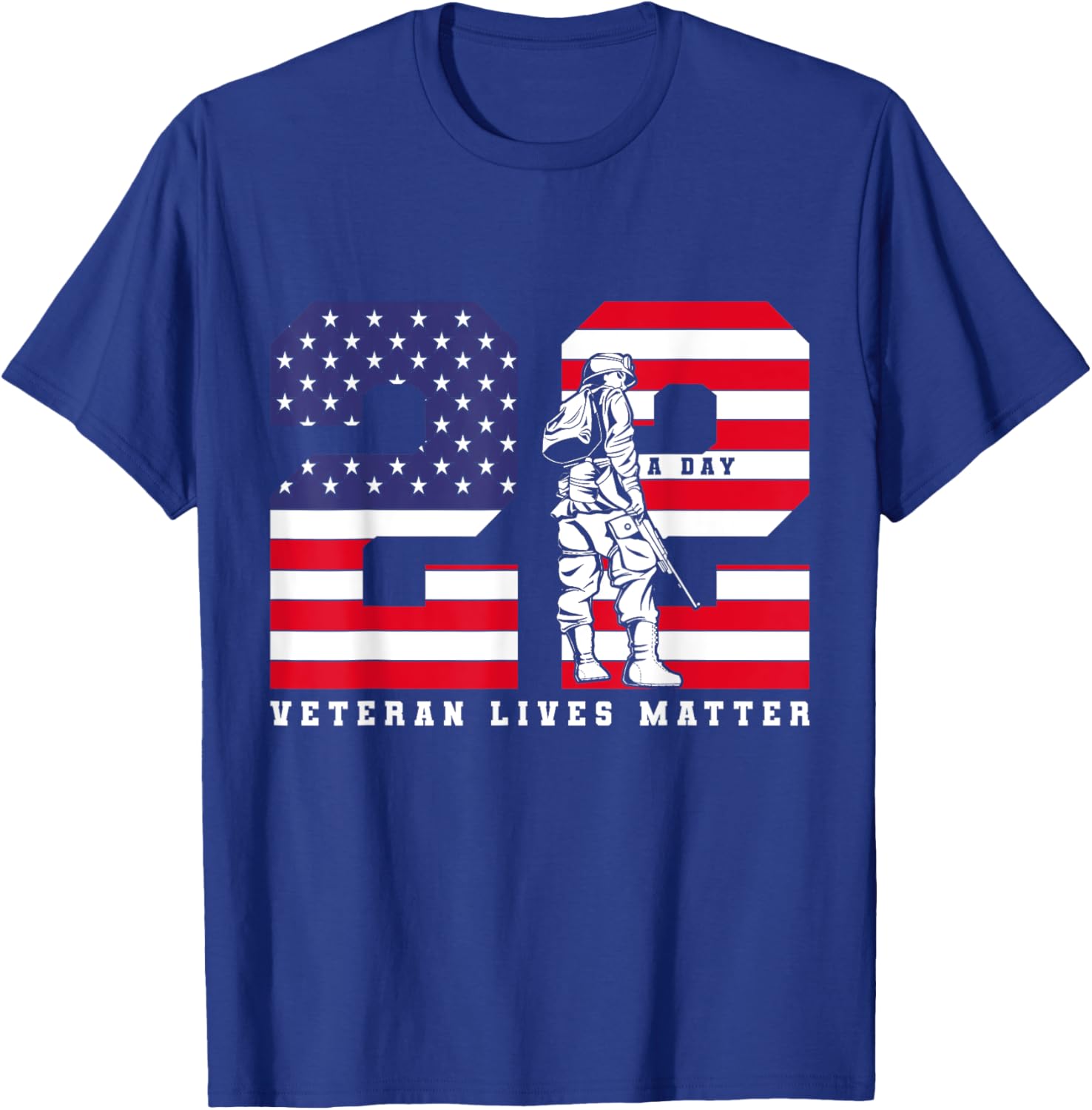22 A Day Veteran Lives Matter Veterans Day T-Shirt - T-Shirt | Royal