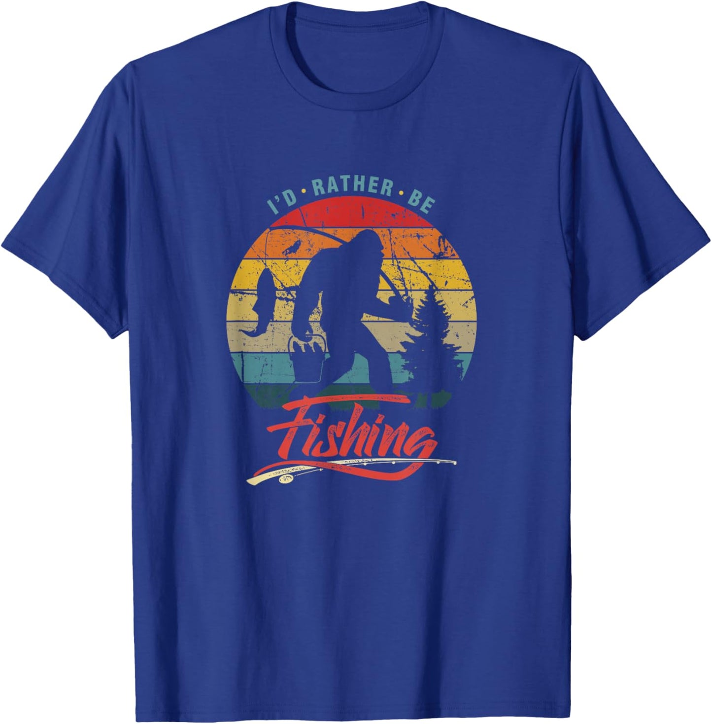 Funny Bigfoot Sasquatch I'd Rather Be Fishing T-Shirt - T-Shirt | Royal