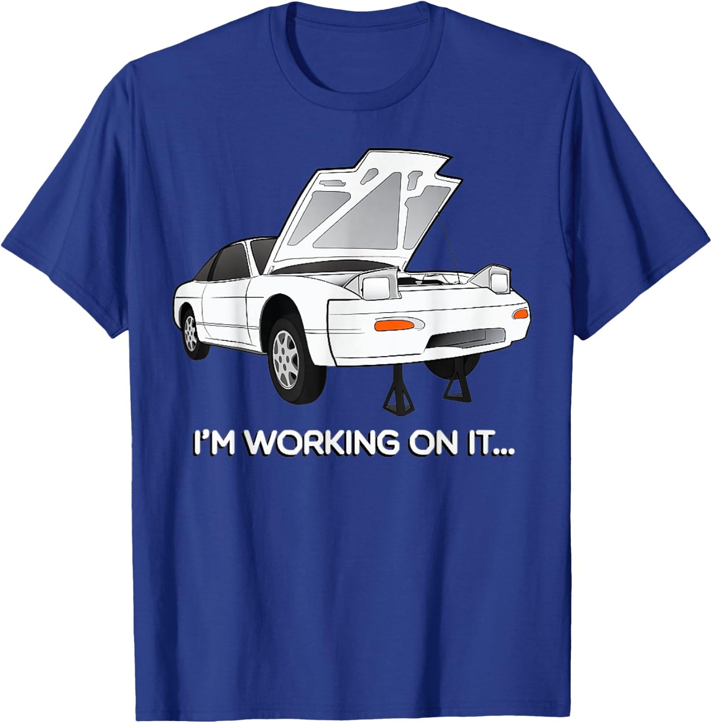 240sx S13 Hatch I'm Working On It Graphic T-Shirt - T-Shirt | Royal