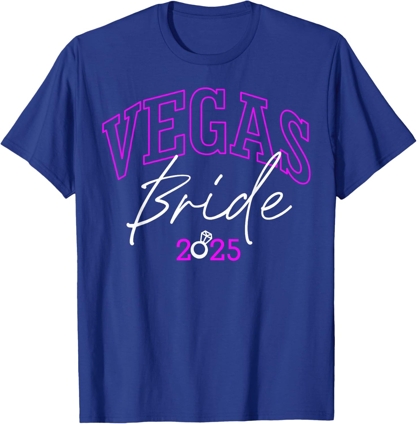 Vegas Bride Squad 2025, Married in Vegas Bachelorette Party T-Shirt - T-Shirt | Royal