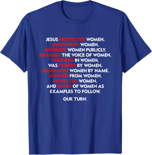 Jesus Protected Women Empowered Women Honored Women Publicly T-Shirt - T-Shirt | Royal