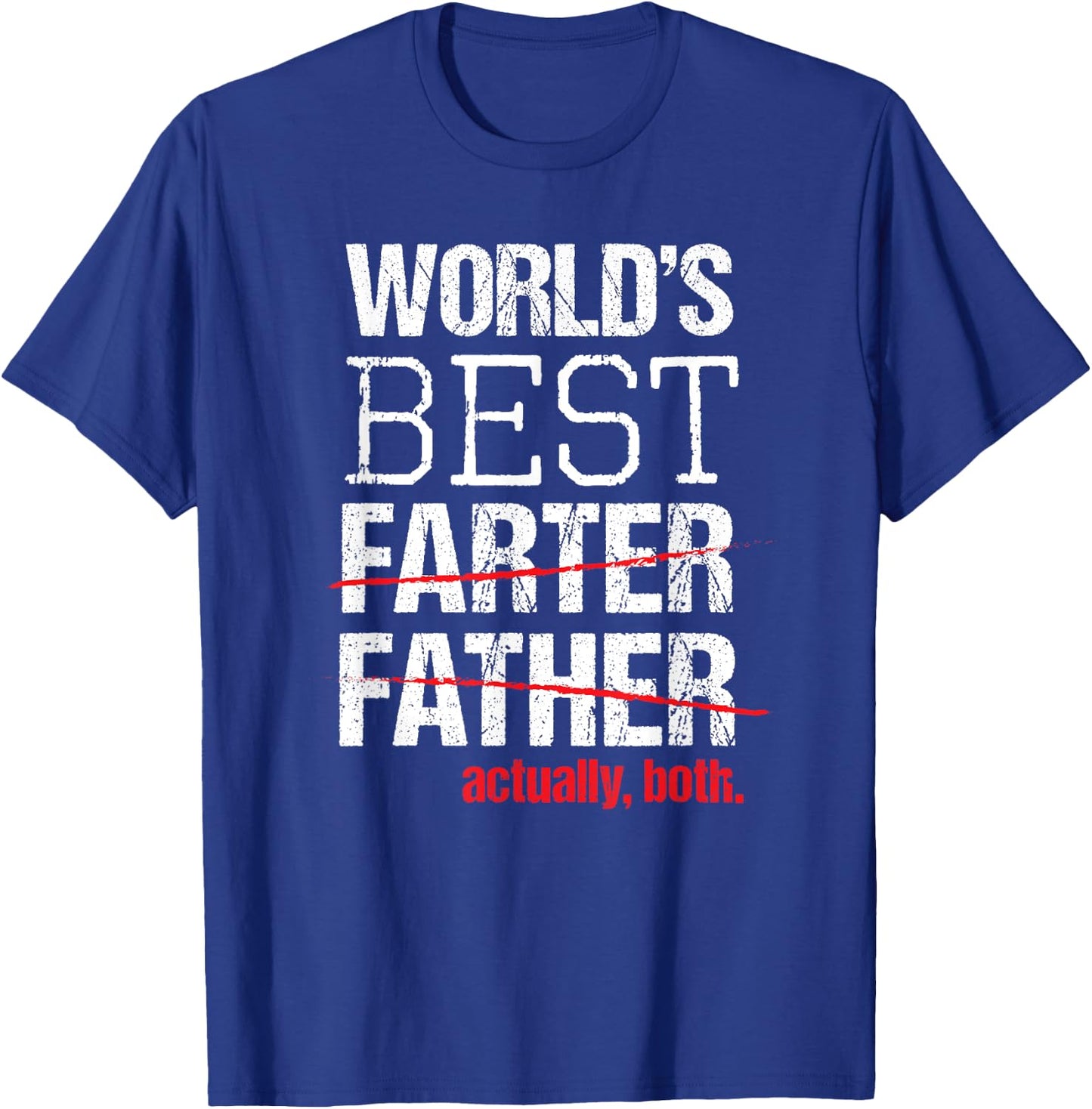 Funny Best Farter Father Greatest Dad Fart Joke Shirt T-Shirt - T-Shirt | Royal