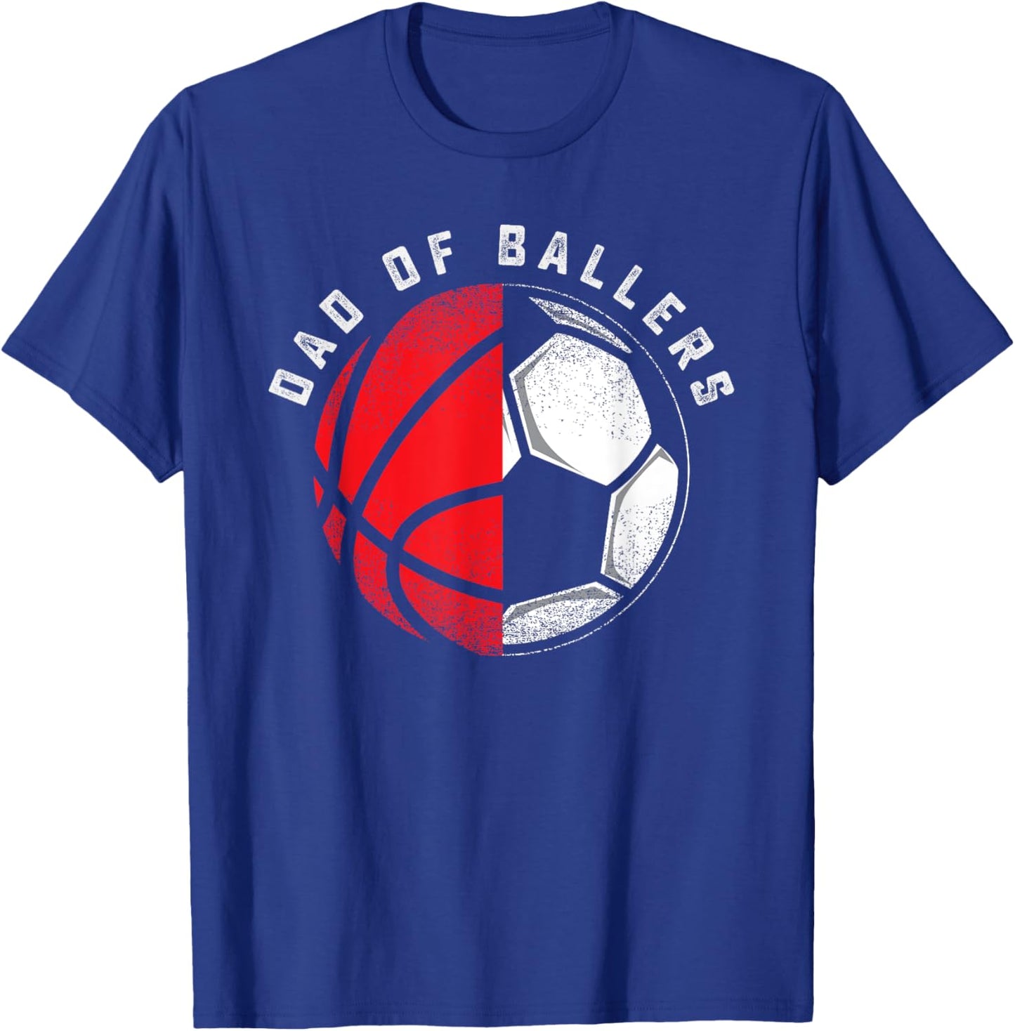 Dad of Ballers Father Son Basketball Soccer Player Coach T-Shirt - T-Shirt | Royal