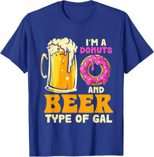 I'm a Donuts And Beer Kinda Gal Donut Eating T-Shirt - T-Shirt | Royal