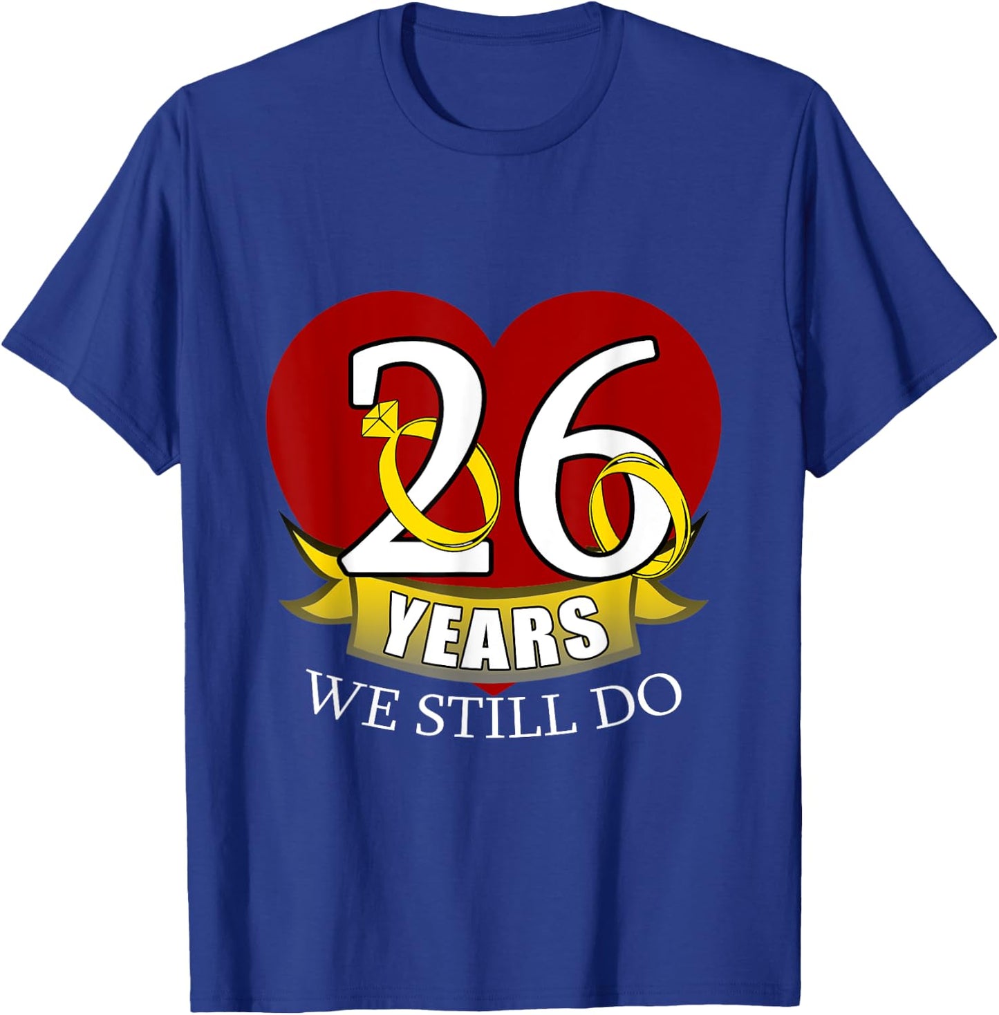 26 Year Wedding Anniversary T-Shirt - T-Shirt | Royal