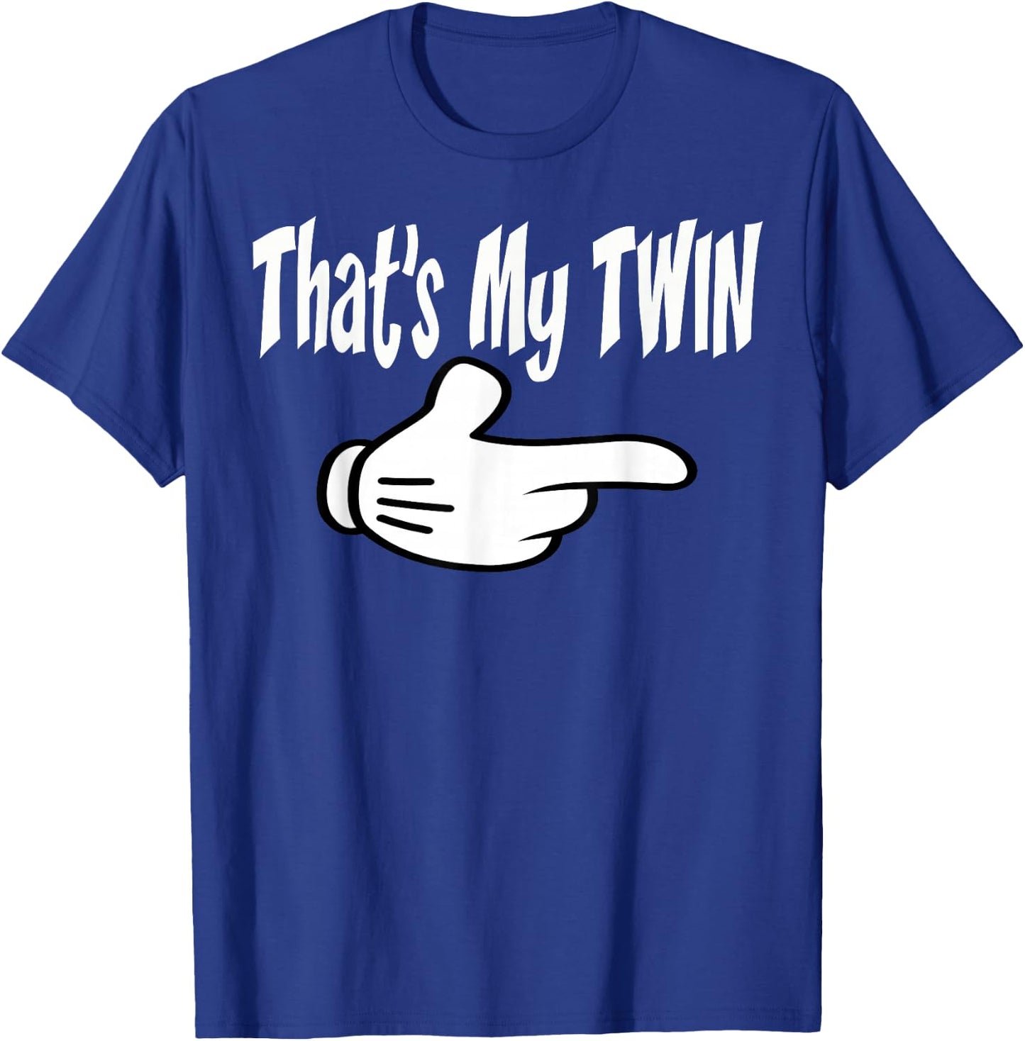 Twin Thats My Twin Right Hand Twins T Shirt T-Shirt - T-Shirt | Royal