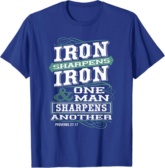 Iron Sharpens Iron & One Man Sharpens Another Christian T-Shirt - T-Shirt | Royal