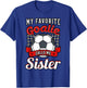 My Favorite Goalie Calls Me Sister Soccer Player Sis Sestra T-Shirt - T-Shirt | Royal
