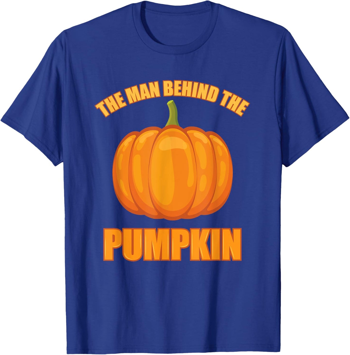 The Man Behind The Pumpkin Dad Soon Halloween Pregnancy T-Shirt - T-Shirt | Royal