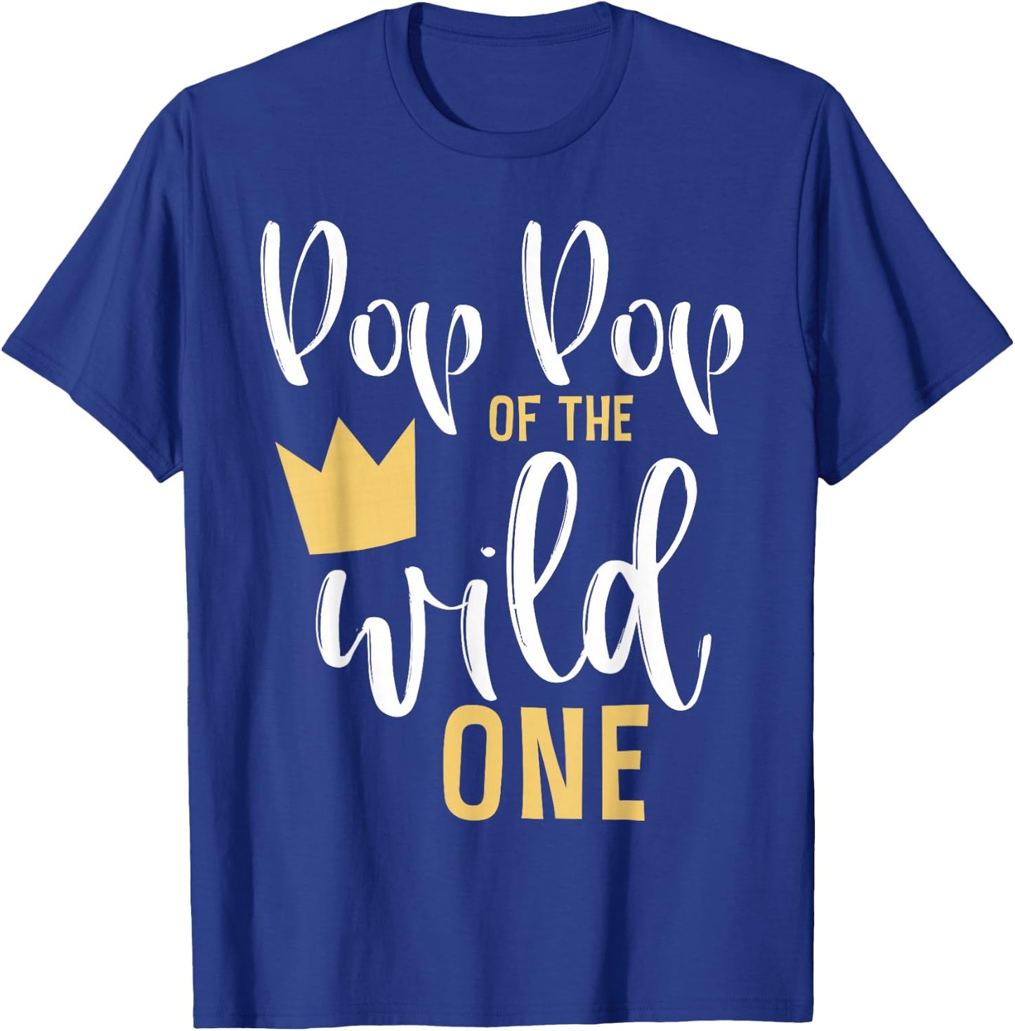 Pop Pop of the Wild One Matching 1st Birthday First Thing T-Shirt - T-Shirt | Royal