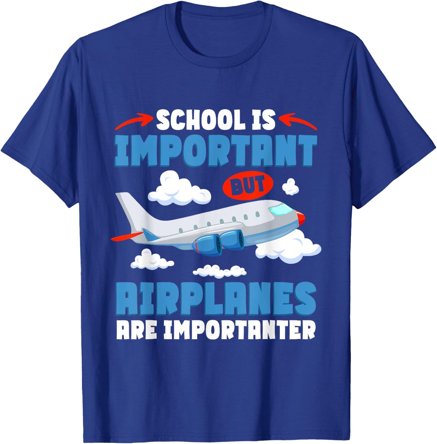 Airplane Kids Pilot Airplanes Are Importanter T-Shirt - T-Shirt | Royal