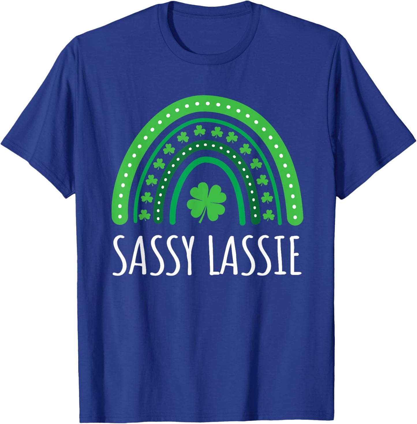 Sassy Lassie Irish Rainbow St Patrick’s Day Girls & T-Shirt - T-Shirt | Royal