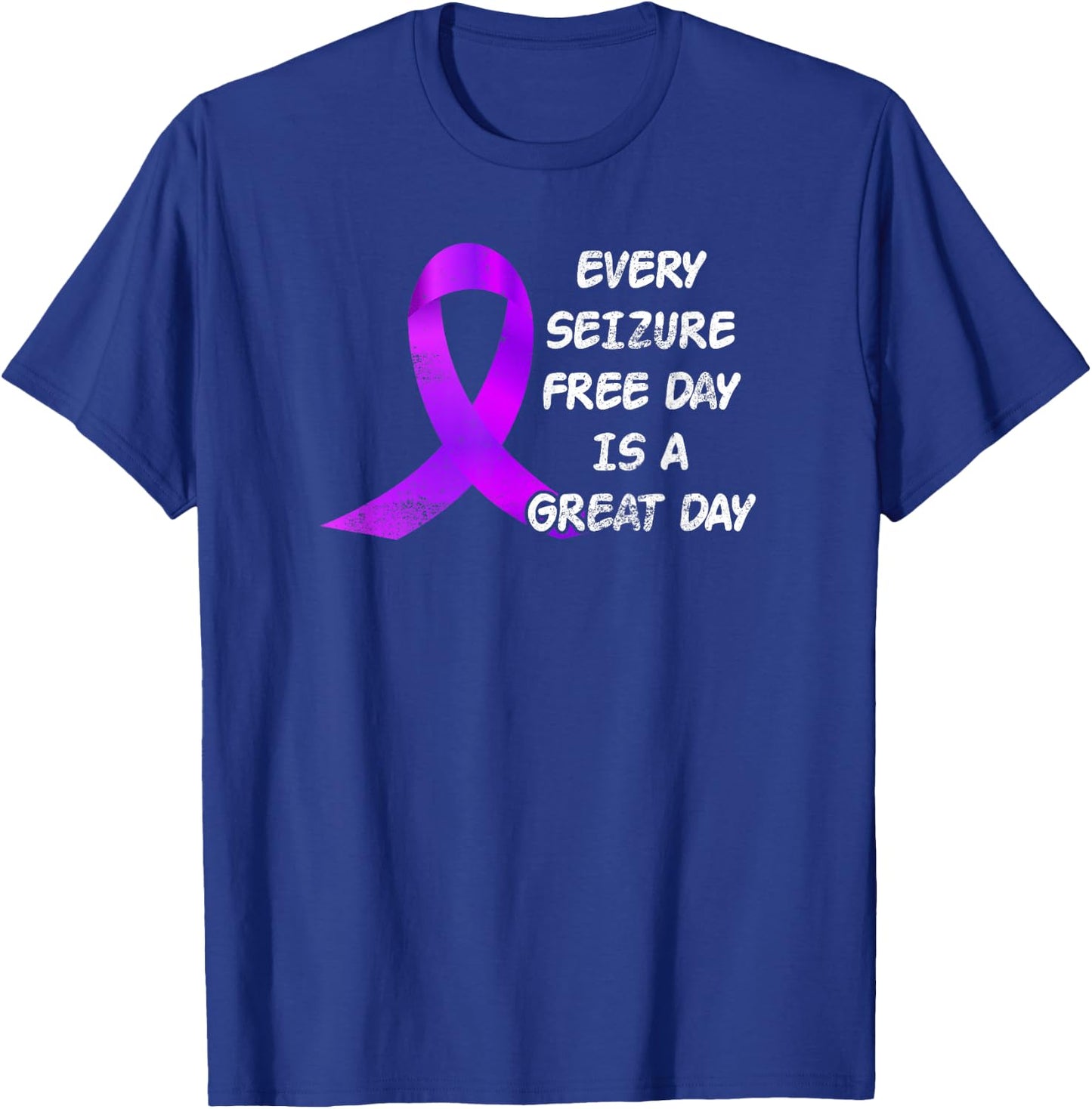 Epilepsy Awareness Ribbon Every Seizure Free Day Great Day T-Shirt - T-Shirt | Royal