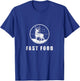 Deer Hunting Funny Hunter Fast Food Season Fast Food Hunter T-Shirt - T-Shirt | Royal