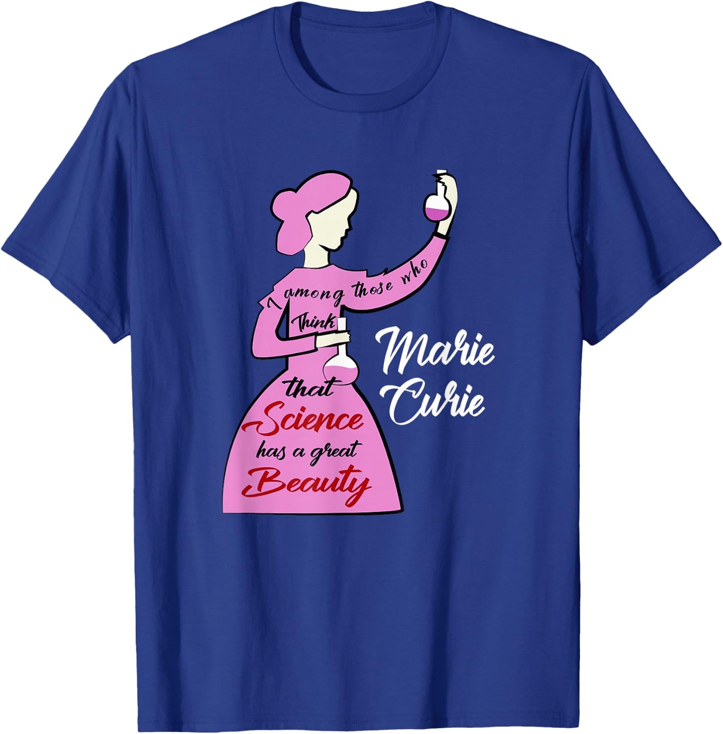 Marie Curie Science Chemistry, Women in Science Scientist T-Shirt - T-Shirt | Royal