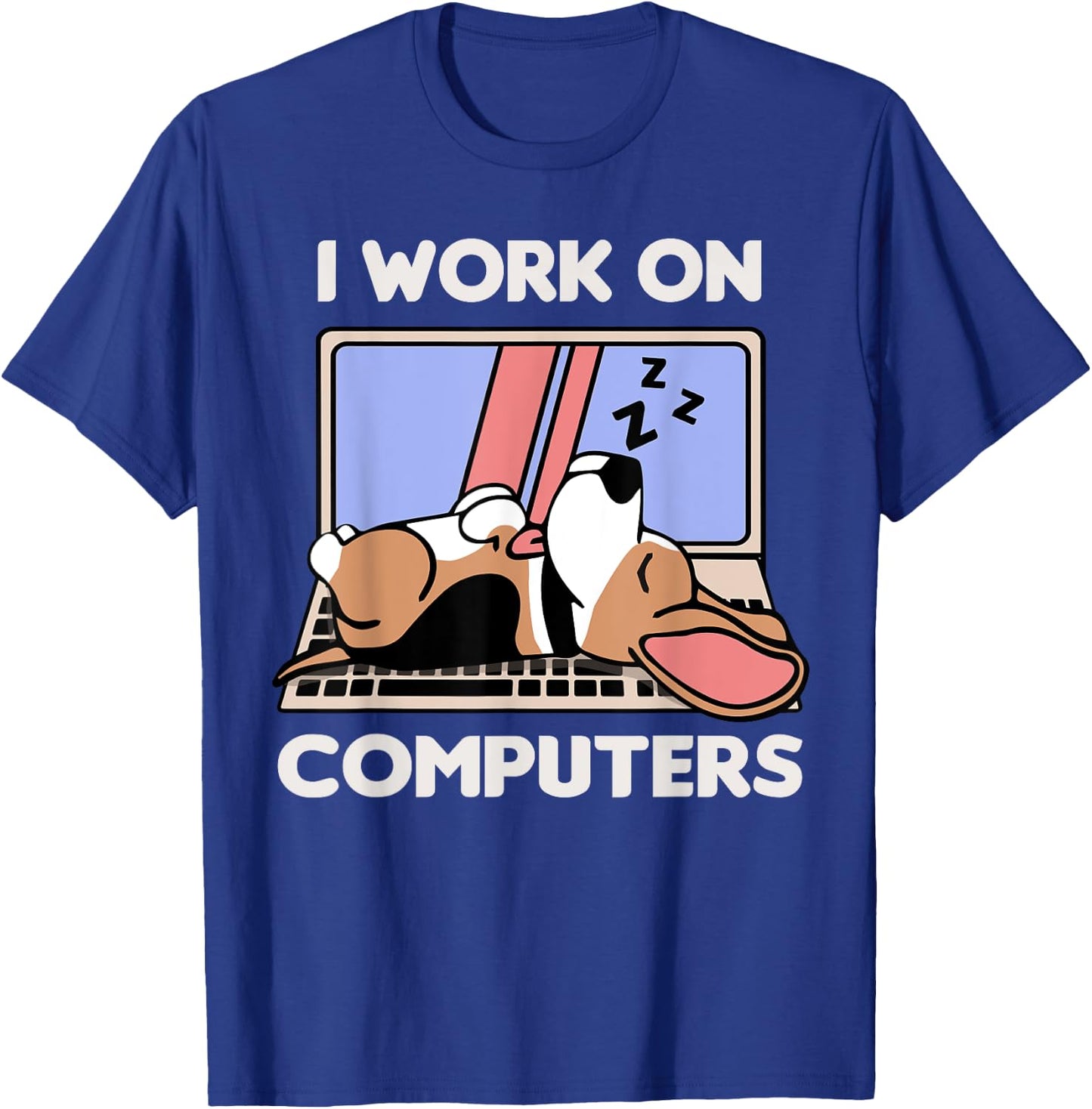 I Work On Computers | Dog Funny Beagle Lover T-Shirt - T-Shirt | Royal