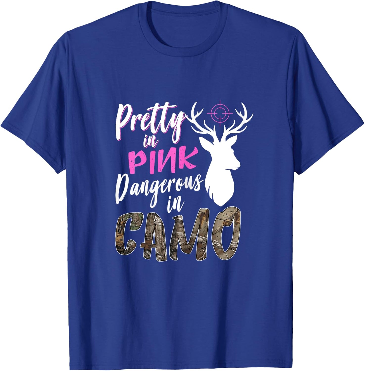 Funny Pink Camo Hunting Graphic Women Deer Buck Hunters T-Shirt - T-Shirt | Royal