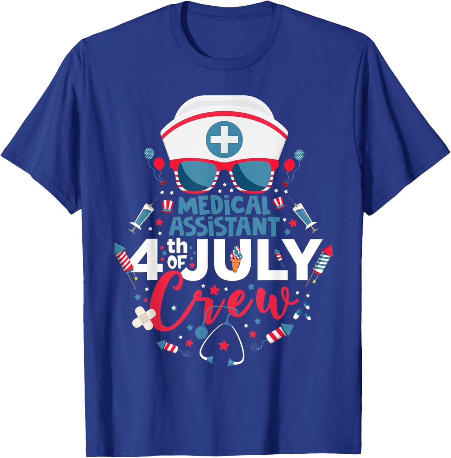 Medical Assistant 4th of July Nurse Crew American Nurse 2022 T-Shirt - T-Shirt | Royal
