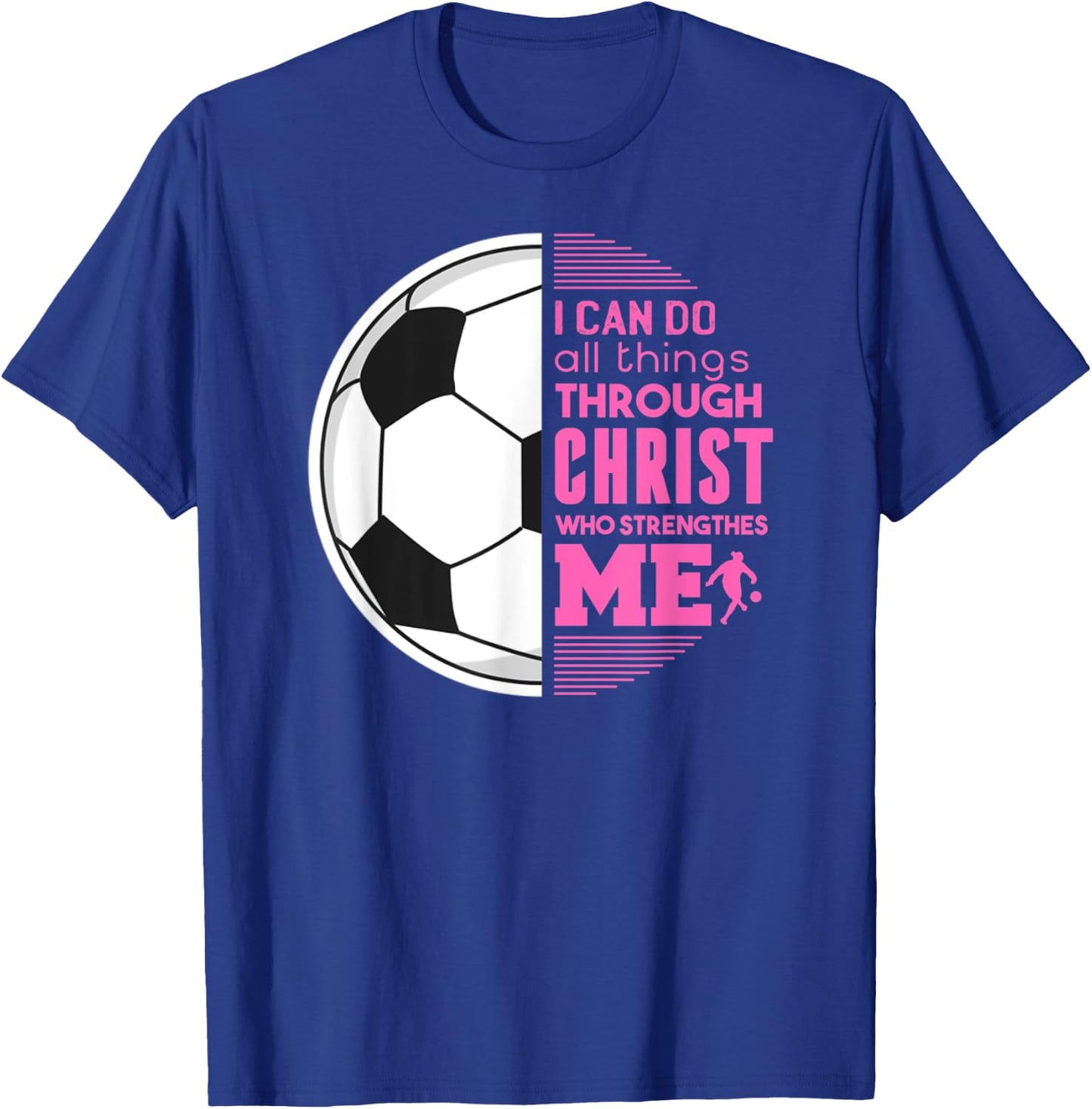 Christian Girls Soccer I Can Do All Things Philippians Gift T-Shirt - T-Shirt | Royal