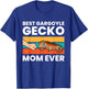 Best Gargoyle Gecko Mom Ever T-Shirt - T-Shirt | Royal