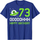 Alien 73rd Happy Birthday Party UFO Space Galaxy Traveler T-Shirt - T-Shirt | Royal