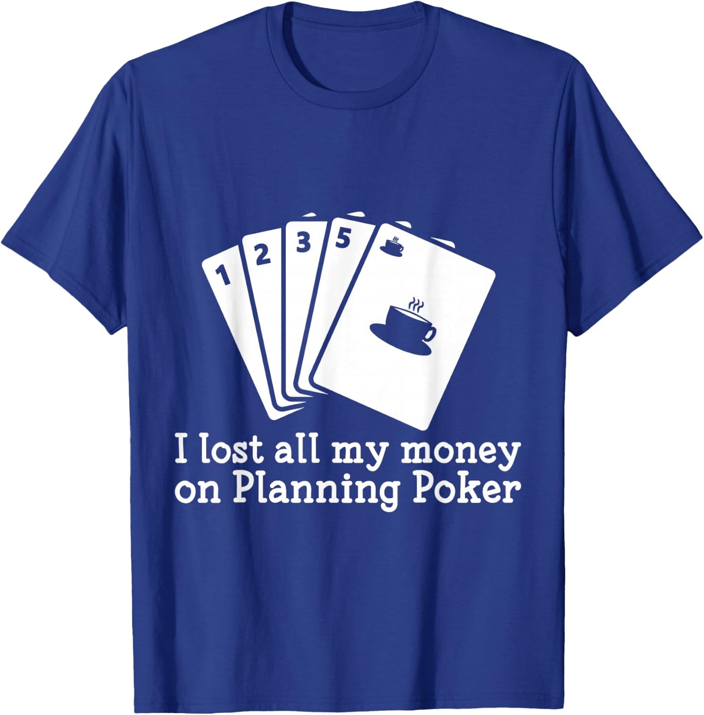 Scrum Planning Poker Cards T-Shirt - T-Shirt | Royal