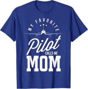 Pilot Moms My Favourite Pilot Calls Me Mama Mother of a Pilot T-Shirt - T-Shirt | Royal