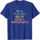 Its A Beautiful Day To Make A Spreadsheet Funny Accountant T-Shirt - T-Shirt | Royal