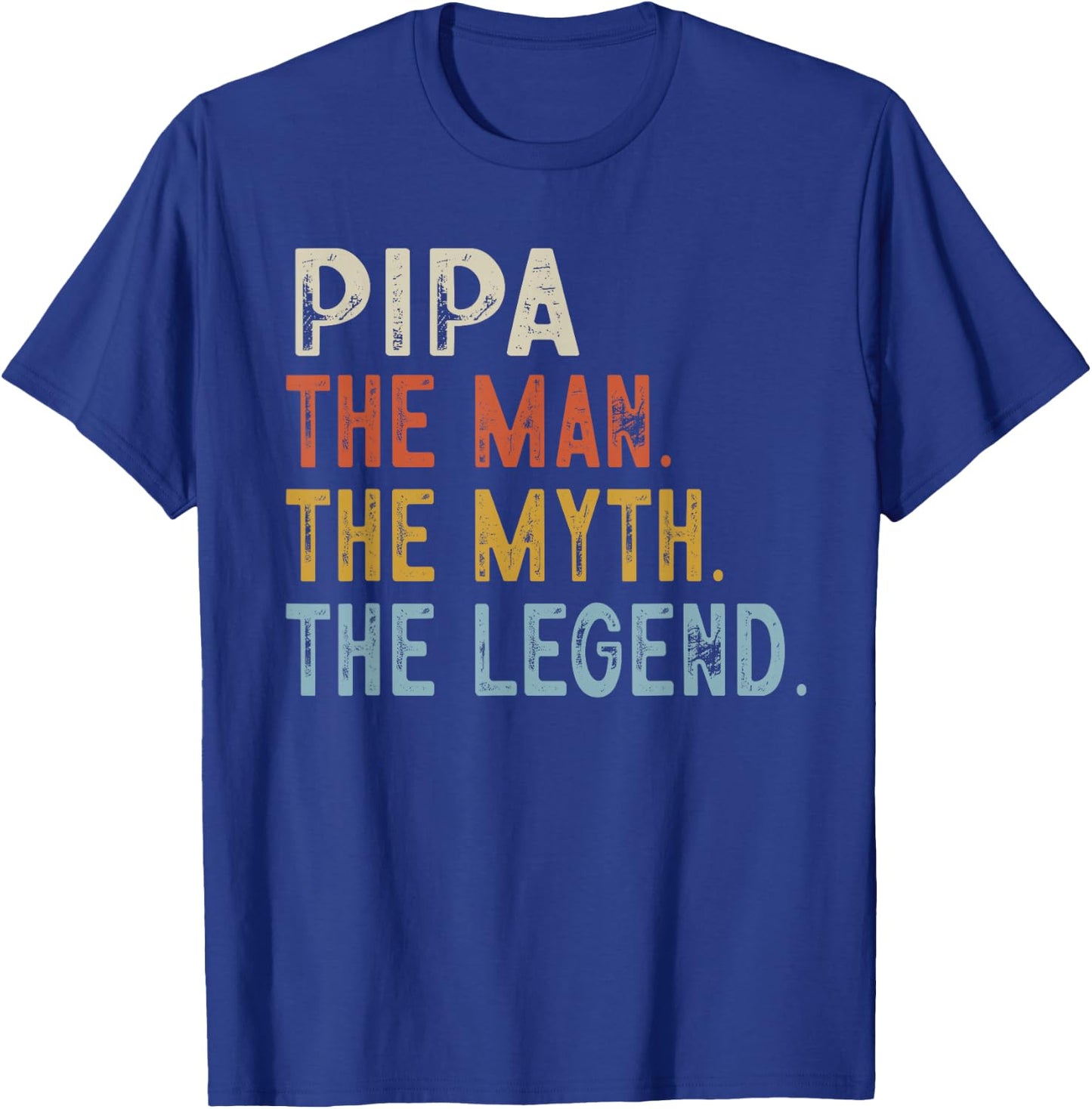 PIPA The Grandpa The Myth The Legend Fathers Day Vintage T-Shirt - T-Shirt | Royal