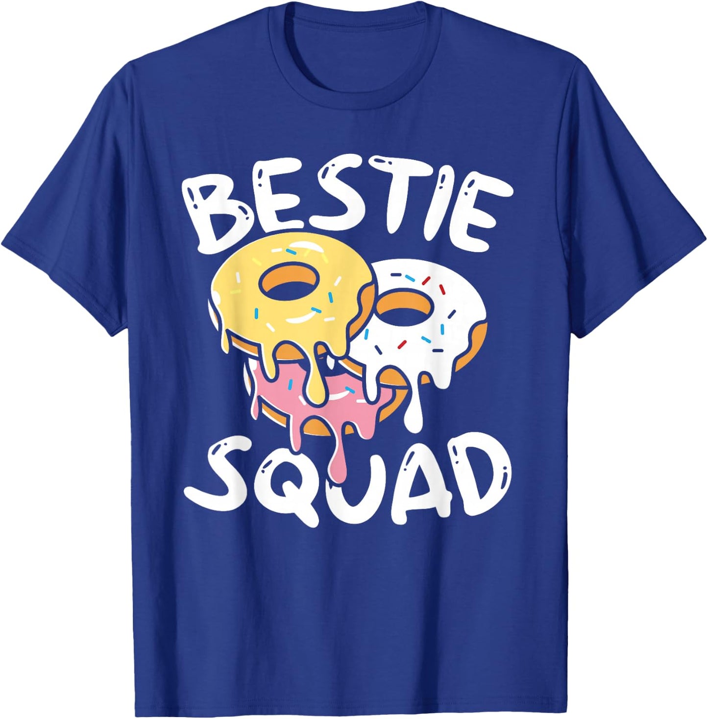 Bestie Squad Donuts Sweet Food Girl Best Friend T-Shirt - T-Shirt | Royal
