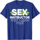 Sex Instructor for a First Lesson Free Love Sex Teacher T-Shirt - T-Shirt | Royal