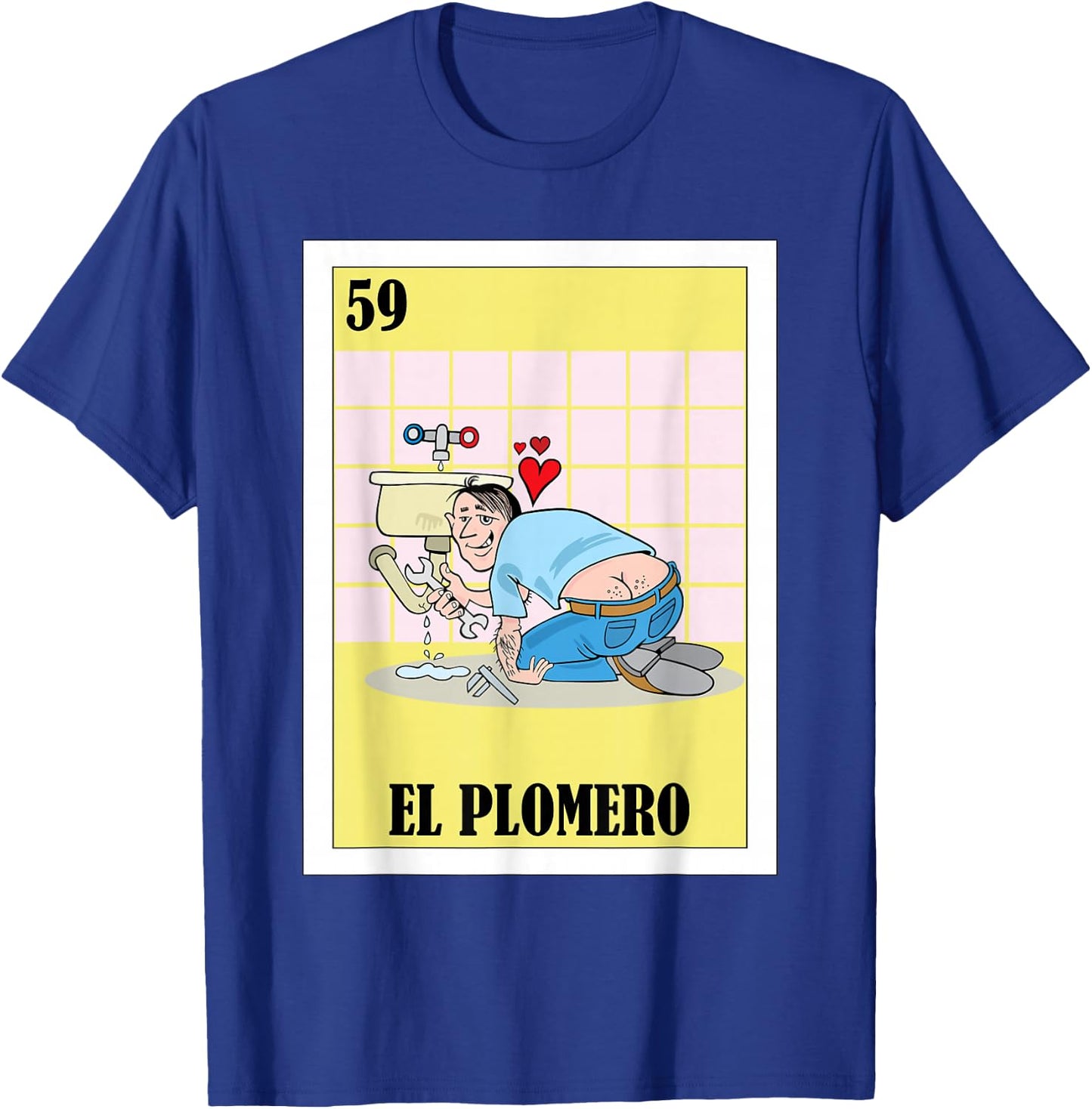 Funny Mexican Design for Plumbers - El Plomero T-Shirt - T-Shirt | Royal