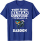 This Is My Human Costume I'm Really A Baboon T-Shirt - T-Shirt | Royal