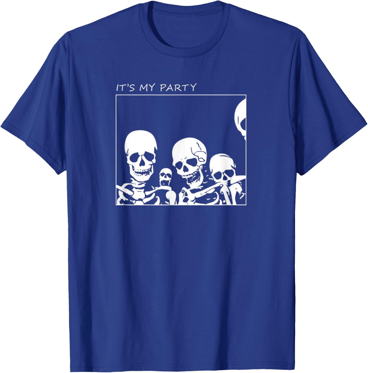 It's My Party Funny Skeleton Halloween T-Shirt - T-Shirt | Royal