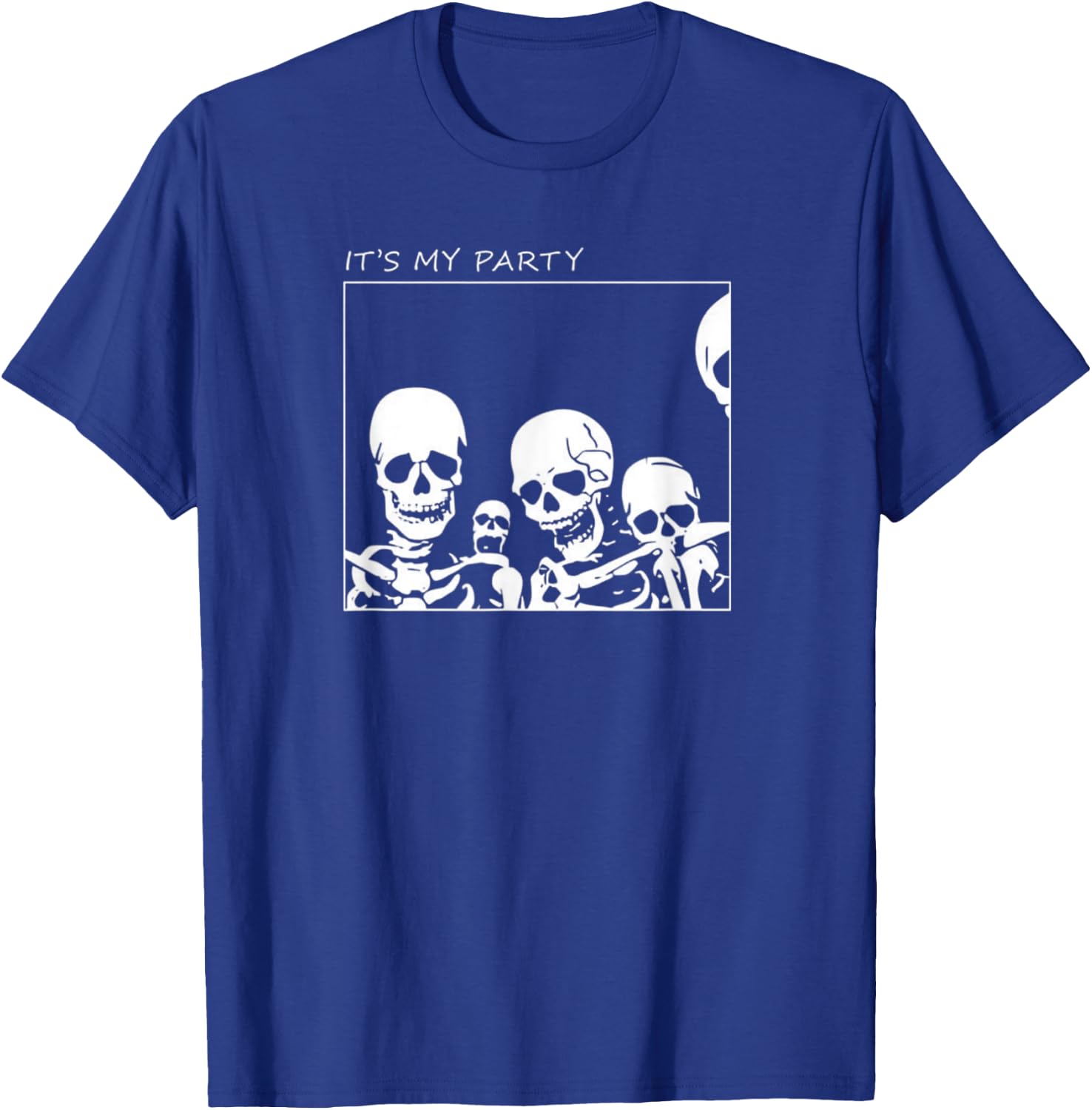 It's My Party Funny Skeleton Halloween T-Shirt - T-Shirt | Royal