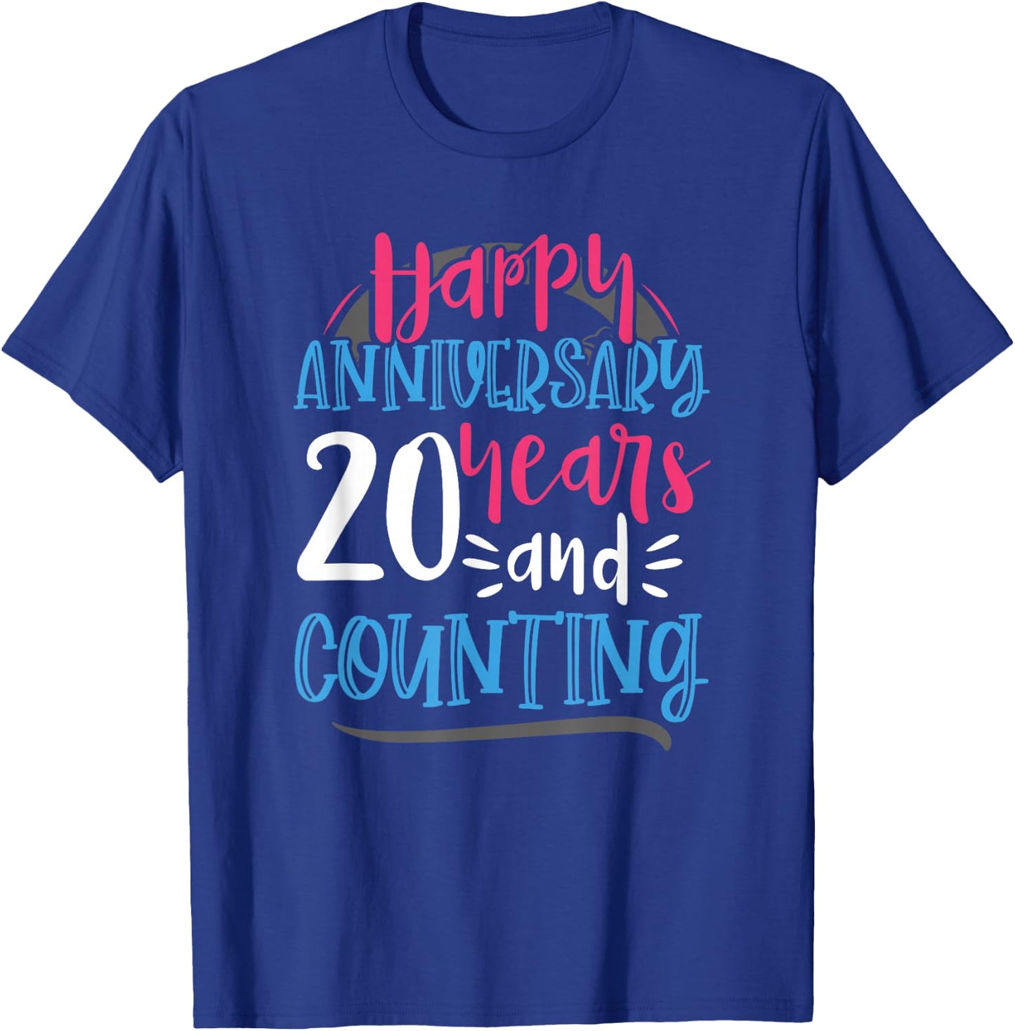Happy Anniversary 20 Years Counting 20th Wedding Anniversary T-Shirt - T-Shirt | Royal